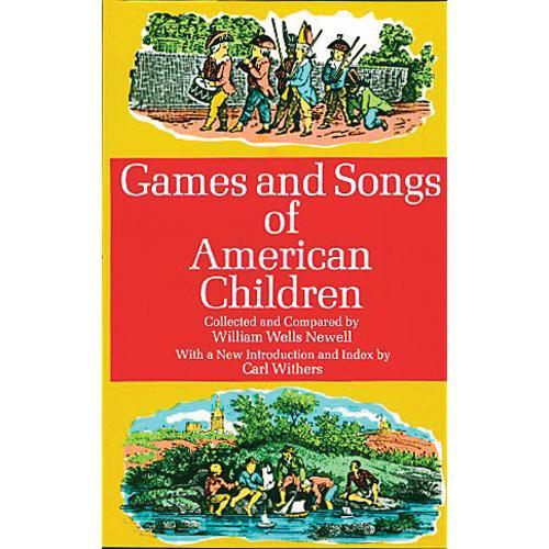 Games and Songs of American Children Media Lark in the Morning   