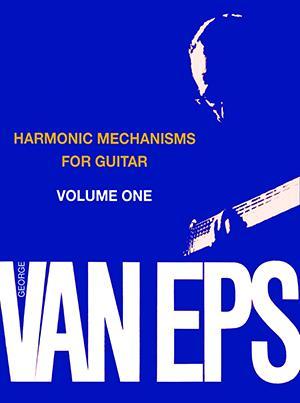 George Van Eps Harmonic Mechanisms for Guitar, Volume 1 Media Mel Bay   