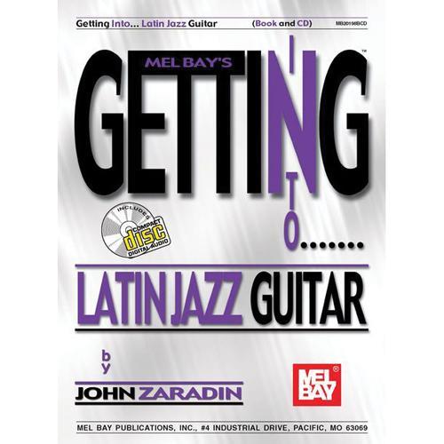 Getting Into Latin Jazz Guitar, Book & CD Media Mel Bay   