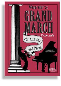 Grand March from Aida for Alto Sax & Piano Media Santorella   