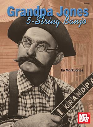 Grandpa Jones 5-String Banjo Media Mel Bay   