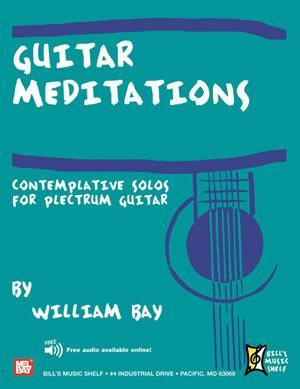 Guitar Meditations - Contemplative Solos for Plectrum Guitar Media Mel Bay   