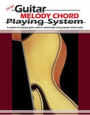 Guitar Melody Chord Playing System Media Mel Bay   