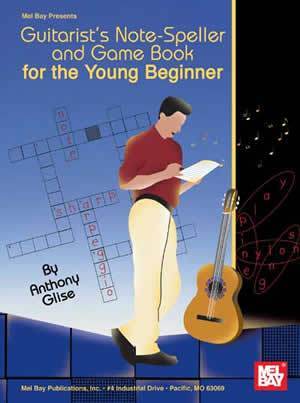 Guitarist's Note-Speller and Game Book for the Young Beginner Media Mel Bay   