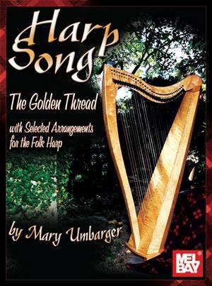 Harp Song - The Golden Thread Media Mel Bay   
