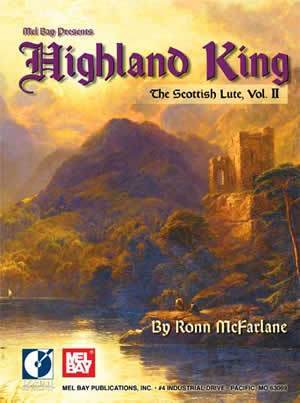 Highland King, The Scottish Lute, Vol II Media Mel Bay   