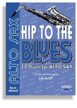 Hip To The Blues with CD * Jazz Duets for Alto Sax Media Santorella   