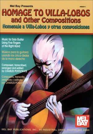 Homage to Villa-Lobos and Other Compositions Media Mel Bay   