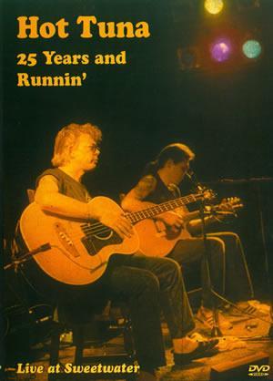 Hot Tuna - 25 Years and Runnin'  DVD Media Mel Bay   