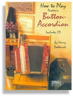 How To Play Button Accordion * Volume One with CD Media Santorella   