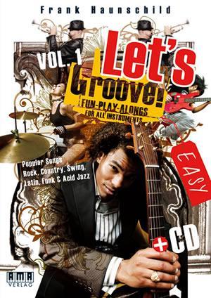 Let's Groove!, Volume 1 Fun- Play-Alongs for All Instruments  Book/CD Set Media Mel Bay   