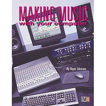 Making Music With Your Computer Media Hal Leonard   