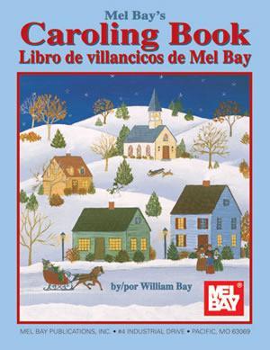 Mel Bay's Caroling Book, English and Spanish Edition Media Mel Bay   