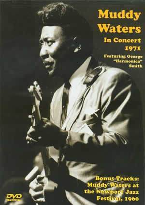 Muddy Waters in Concert 1971  DVD Media Mel Bay   