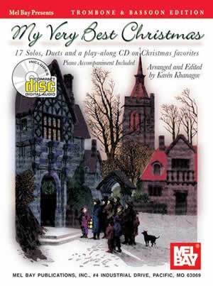 My Very Best Christmas, Trombone & Bassoon Edition  Book/CD Set Media Mel Bay   