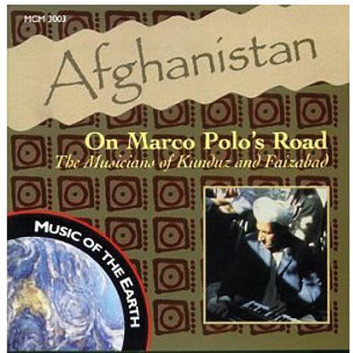 On Marco Polo's Road : The Musician's of Kunduz and Faizabad Media Lark in the Morning   