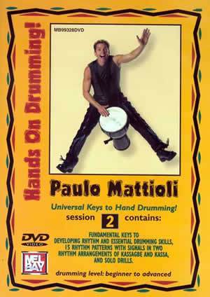 Paulo Mattioli's Hands On Drumming DVD, Session 2 Media Mel Bay   
