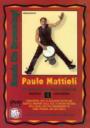 Paulo Mattioli's Hands On Drumming DVD, Session 4 Media Mel Bay   