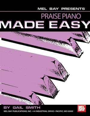 Praise Piano Made Easy Media Mel Bay   