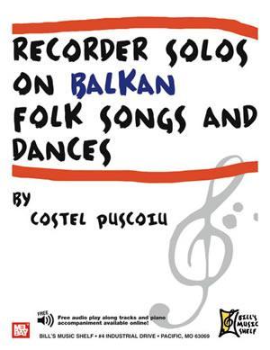 Recorder Solos on Balkan Folk Songs and Dances Media Mel Bay   