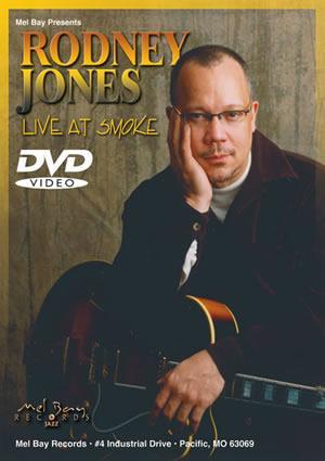 Rodney Jones: Live At Smoke  DVD Media Mel Bay   