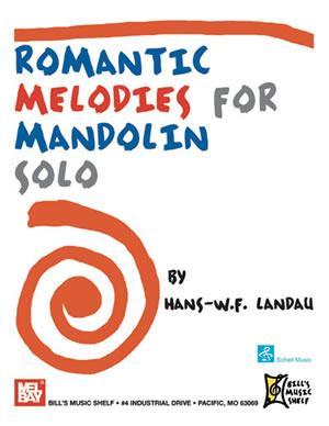 Romantic Melodies for Mandolin Solo Media Mel Bay   