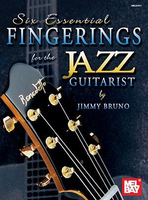 Six Essential Fingerings for the Jazz Guitarist Media Mel Bay   
