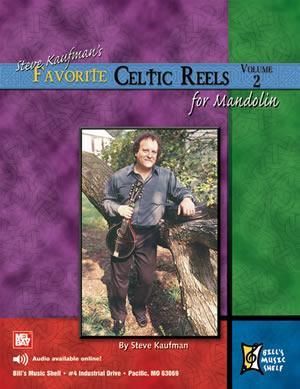 Steve Kaufman's Favorite Celtic Reels for Mandolin, Vol. 2 Media Mel Bay   