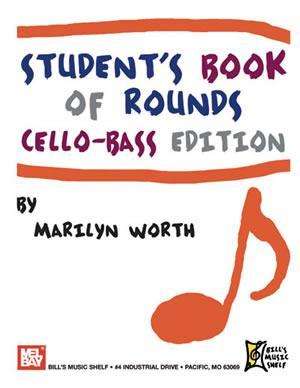 Student's Book of Rounds:  Cello-Bass Edition Media Mel Bay   