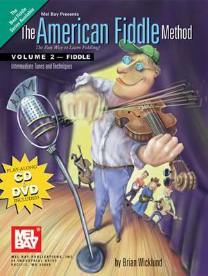 The American Fiddle Method,  Volume 2 - Fiddle  Book/CD/DVD Set Media Mel Bay   