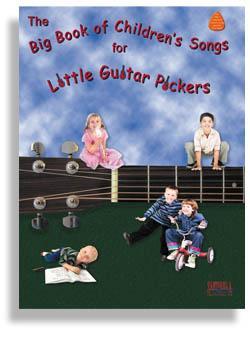 The Big Book of Children's Songs for Little Guitar Pickers Media Santorella   