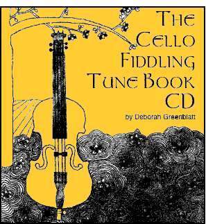The Cello Fiddling Tune Book CD Media Greenblatt & Seay   