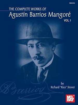 The Complete Works of Agustin Barrios Mangore Vol. 1 Media Mel Bay   