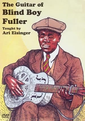 The Guitar of Blind Boy Fuller  DVD Media Mel Bay   