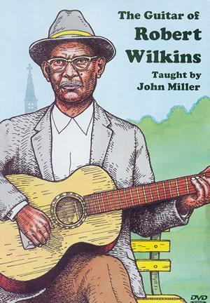 The Guitar of Robert Wilkins  DVD Media Mel Bay   