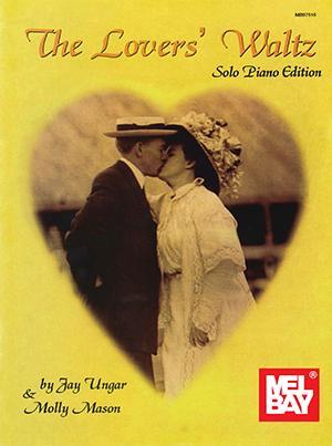 The Lovers' Waltz - Solo Piano Edition Media Mel Bay   