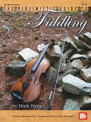 The Violinist's Guide to Fiddling Media Mel Bay   