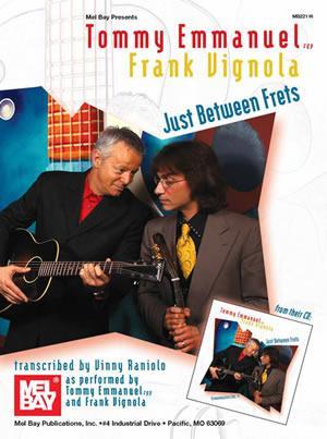 Tommy Emmanuel/Frank Vignola - Just Between Frets Media Mel Bay   