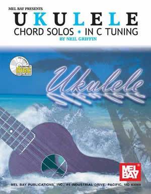 Ukulele Chord Solos in C Tuning  Book/CD Set Media Mel Bay   