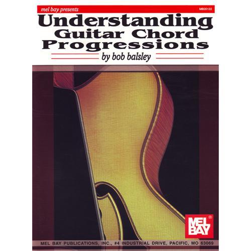 Understanding Guitar Chord Progressions Media Mel Bay   