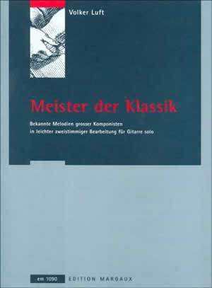 Volker Luft: Meister der Klassik Media Mel Bay   