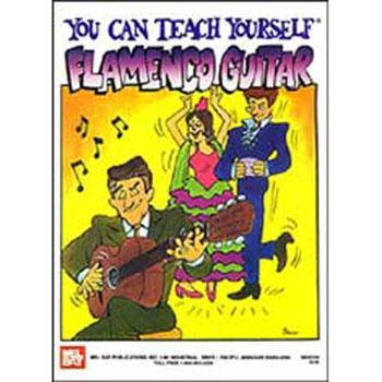You Can Teach Yourself Flamenco Guitar Media Mel Bay   