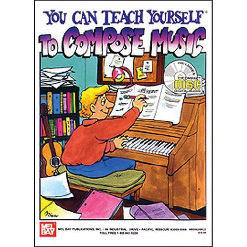 You Can Teach Yourself to Compose Music Media Mel Bay   